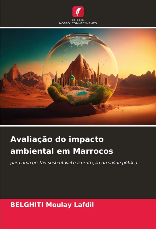 Avaliação do impacto ambiental em Marrocos: para uma gestão sustentável e a proteção da saúde pública