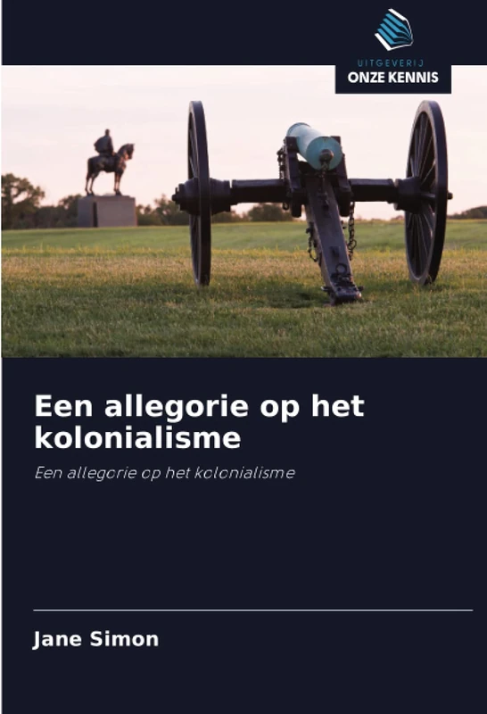 Een allegorie op het kolonialisme: Een allegorie op het kolonialisme