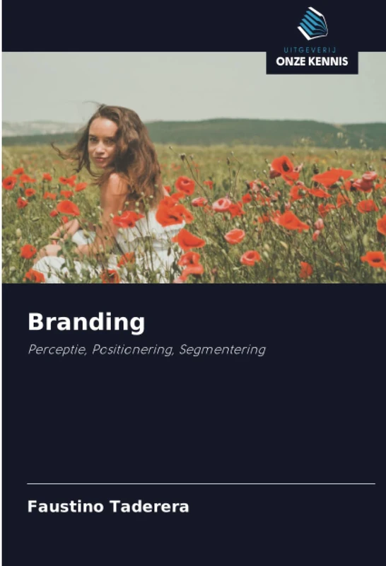 Branding: Perceptie, Positionering, Segmentering