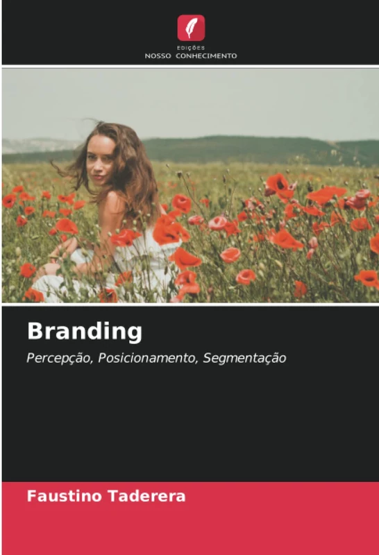 Branding: Percepção, Posicionamento, Segmentação