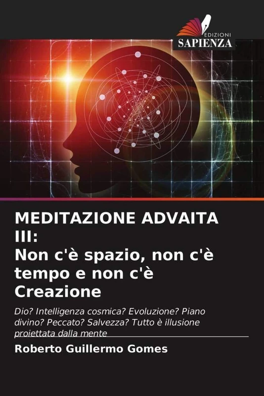 Meditazione Advaita III: Non c'è spazio, non c'è tempo e non c'è Creazione - Image 1