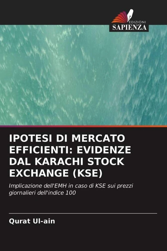 IPOTESI DI MERCATO EFFICIENTI: EVIDENZE DAL KARACHI STOCK EXCHANGE (KSE): Implicazione dell'EMH in caso di KSE sui prezzi giornalieri dell'indice 100