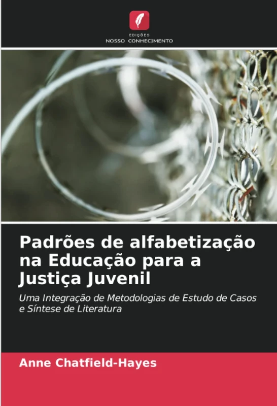 Padrões de alfabetização na Educação para a Justiça Juvenil: Uma Integração de Metodologias de Estudo de Casos e Síntese de Literatura - Image 1