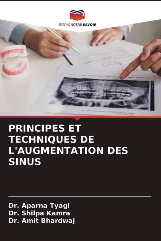 PRINCIPES ET TECHNIQUES DE L'AUGMENTATION DES SINUS