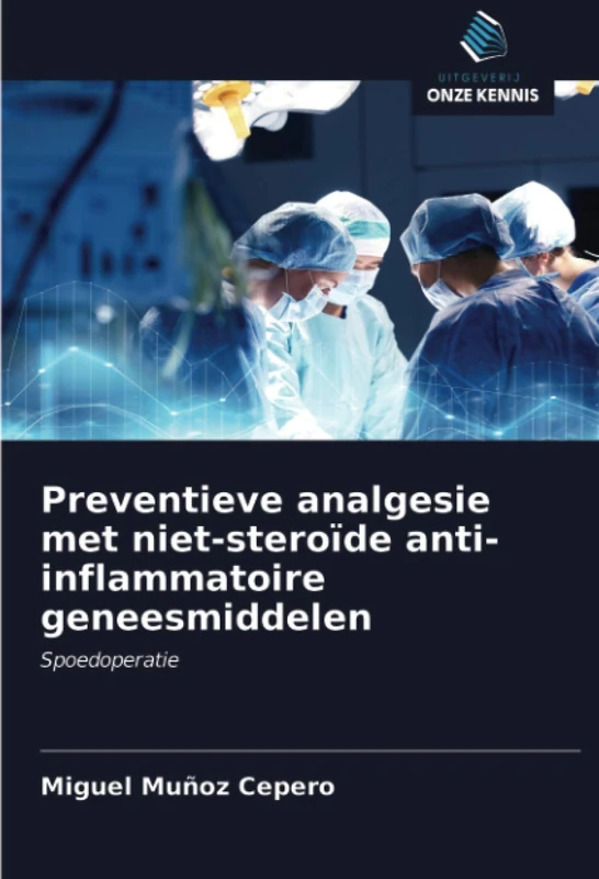 Preventieve analgesie met niet-steroïde anti-inflammatoire geneesmiddelen: Spoedoperatie - Image 1