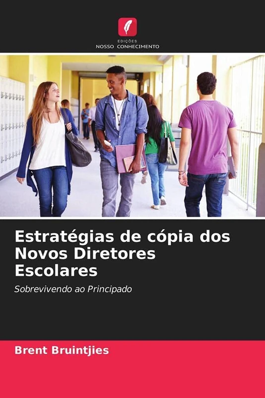 Estratégias de cópia dos Novos Diretores Escolares: Sobrevivendo ao Principado
