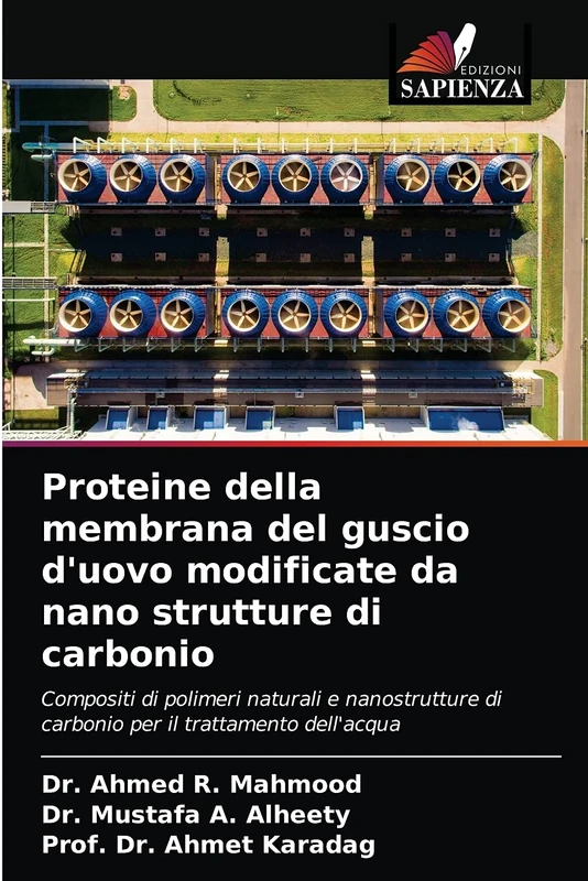 Proteine della membrana del guscio d'uovo modificate da nano strutture di carbonio: Compositi di polimeri naturali e nanostrutture di carbonio per il trattamento dell'acqua - Image 1