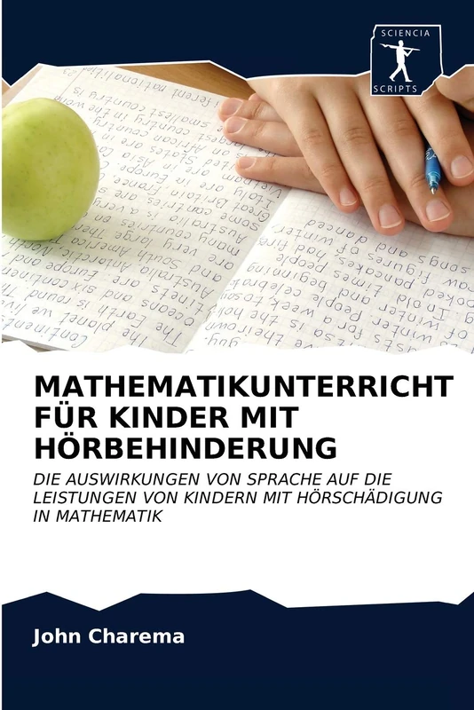 MATHEMATIKUNTERRICHT FÜR KINDER MIT HÖRBEHINDERUNG: DIE AUSWIRKUNGEN VON SPRACHE AUF DIE LEISTUNGEN VON KINDERN MIT HÖRSCHÄDIGUNG IN MATHEMATIK - Image 1