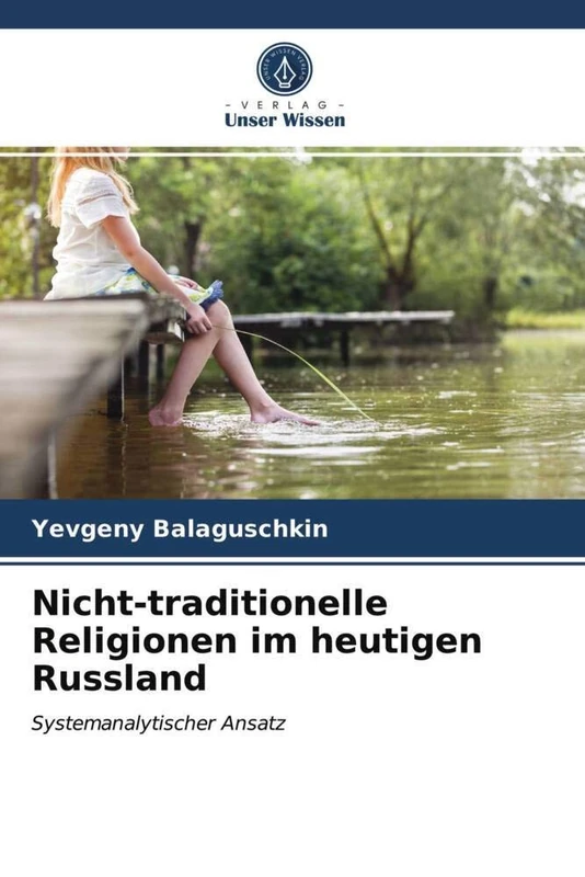 Nicht-traditionelle Religionen im heutigen Russland: Systemanalytischer Ansatz