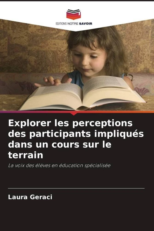 Explorer les perceptions des participants impliqués dans un cours sur le terrain: La voix des élèves en éducation spécialisée