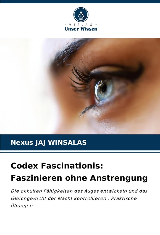Codex Fascinationis: Faszinieren ohne Anstrengung - Image 1