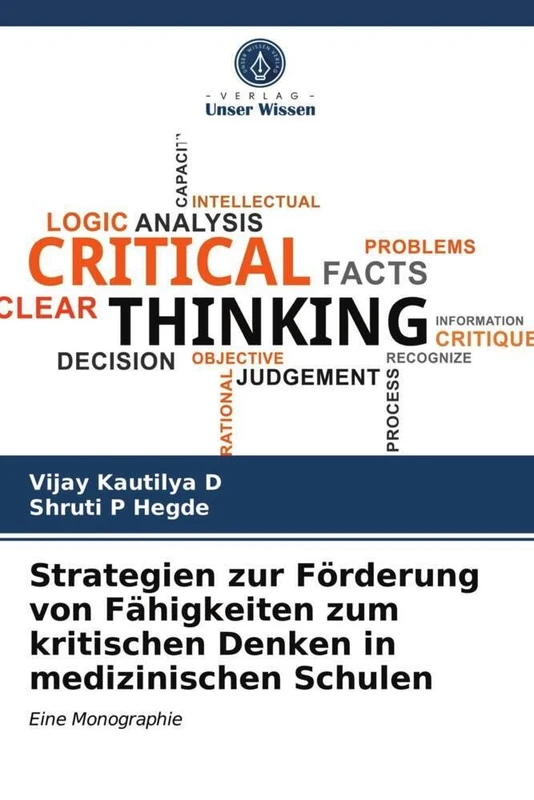 Strategien zur Förderung von Fähigkeiten zum kritischen Denken in medizinischen Schulen: Eine Monographie