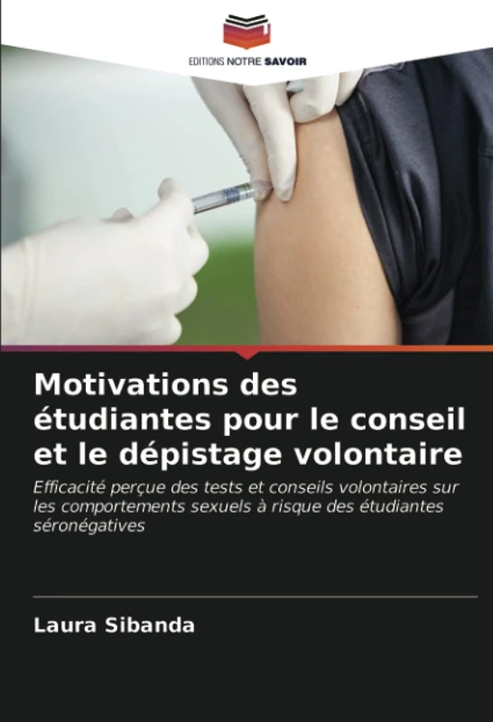 Motivations des étudiantes pour le conseil et le dépistage volontaire: Efficacité perçue des tests et conseils volontaires sur les comportements sexuels à risque des étudiantes séronégatives - Image 1