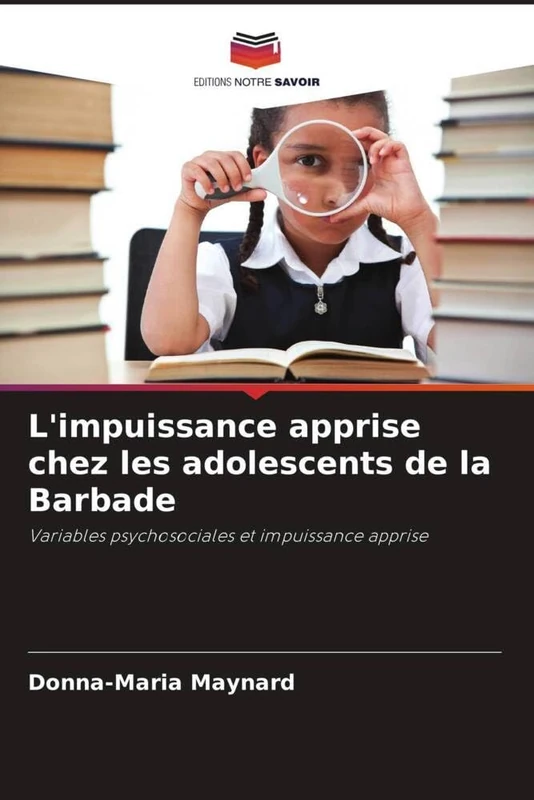 L'impuissance apprise chez les adolescents de la Barbade: Variables psychosociales et impuissance apprise