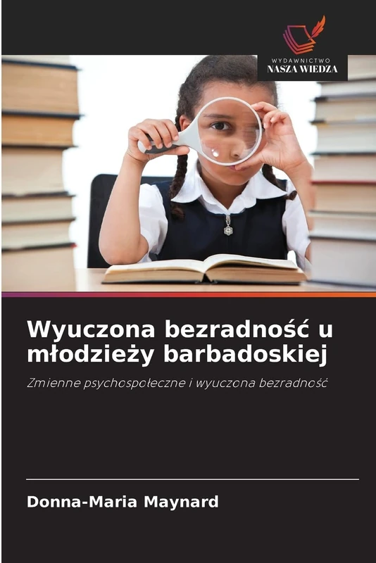 Wyuczona bezradność u młodzieży barbadoskiej: Zmienne psychospołeczne i wyuczona bezradność