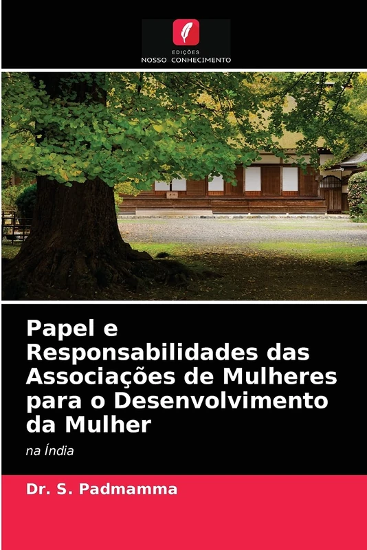 Papel e Responsabilidades das Associações de Mulheres para o Desenvolvimento da Mulher: na Índia