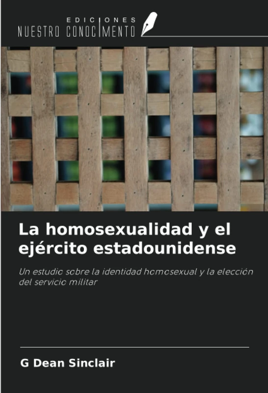 La homosexualidad y el ejército estadounidense: Un estudio sobre la identidad homosexual y la elección del servicio militar - Image 1