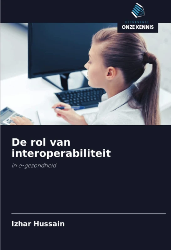 De rol van interoperabiliteit: in e-gezondheid