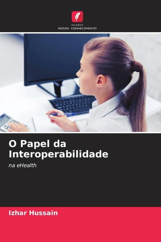 O Papel da Interoperabilidade: na eHealth - Image 1