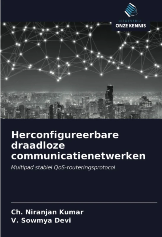 Herconfigureerbare draadloze communicatienetwerken: Multipad stabiel QoS-routeringsprotocol - Image 1