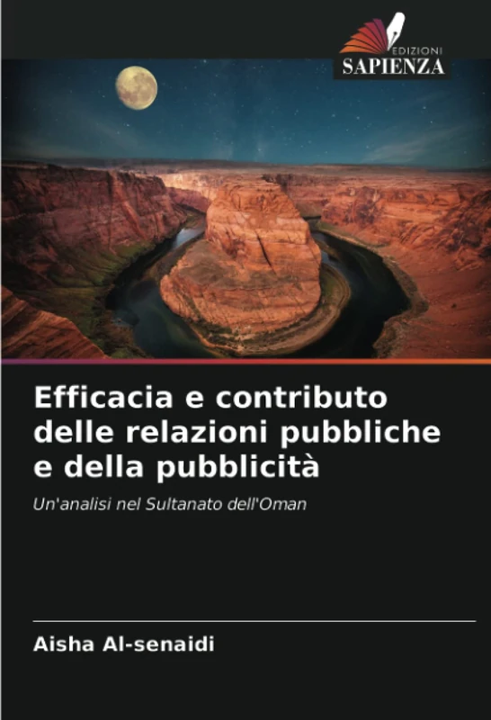 Efficacia e contributo delle relazioni pubbliche e della pubblicità: Un'analisi nel Sultanato dell'Oman