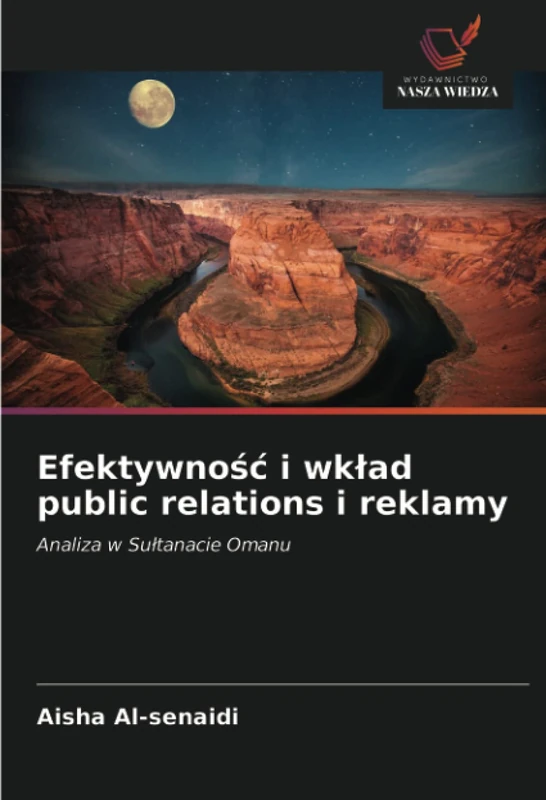 Efektywność i wkład public relations i reklamy: Analiza w Sułtanacie Omanu
