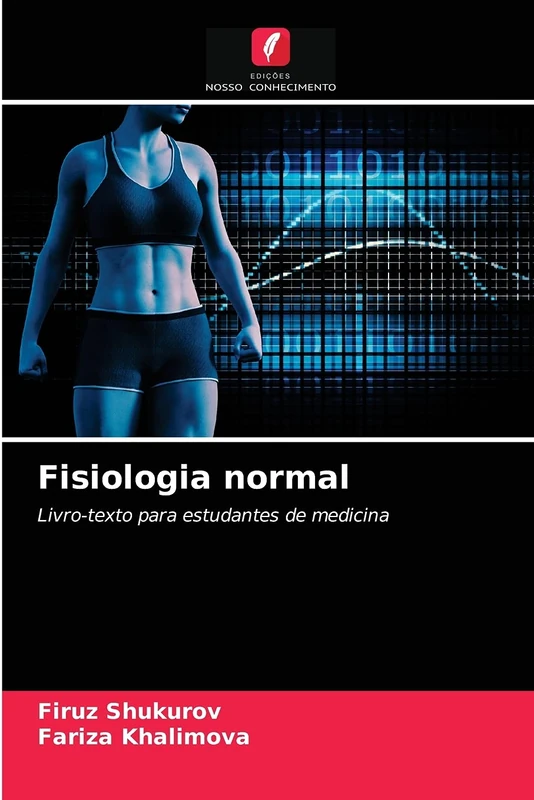 Fisiologia normal: Livro-texto para estudantes de medicina