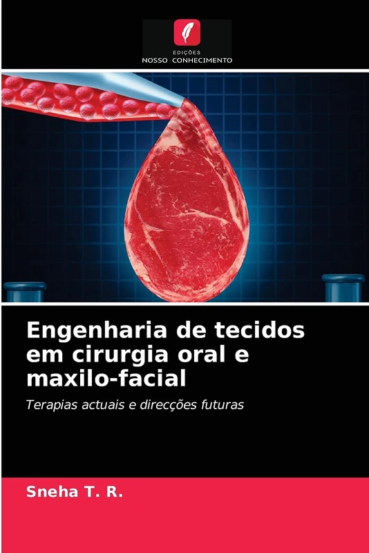 Engenharia de tecidos em cirurgia oral e maxilo-facial: Terapias actuais e direcções futuras