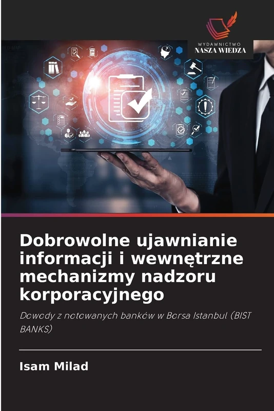 Dobrowolne ujawnianie informacji i wewnętrzne mechanizmy nadzoru korporacyjnego: Dowody z notowanych banków w Borsa Istanbul (BIST BANKS) - Image 1