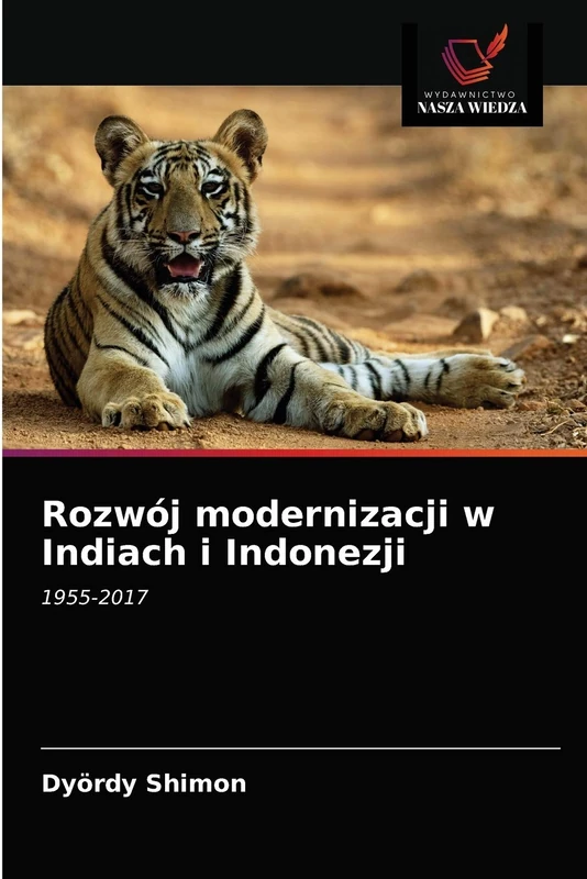 Rozwój modernizacji w Indiach i Indonezji: 1955-2017
