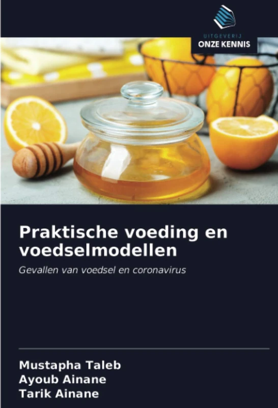 Praktische voeding en voedselmodellen: Gevallen van voedsel en coronavirus