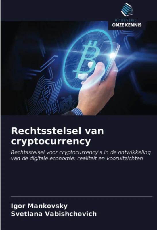 Rechtsstelsel van cryptocurrency: Rechtsstelsel voor cryptocurrency's in de ontwikkeling van de digitale economie: realiteit en vooruitzichten - Image 1