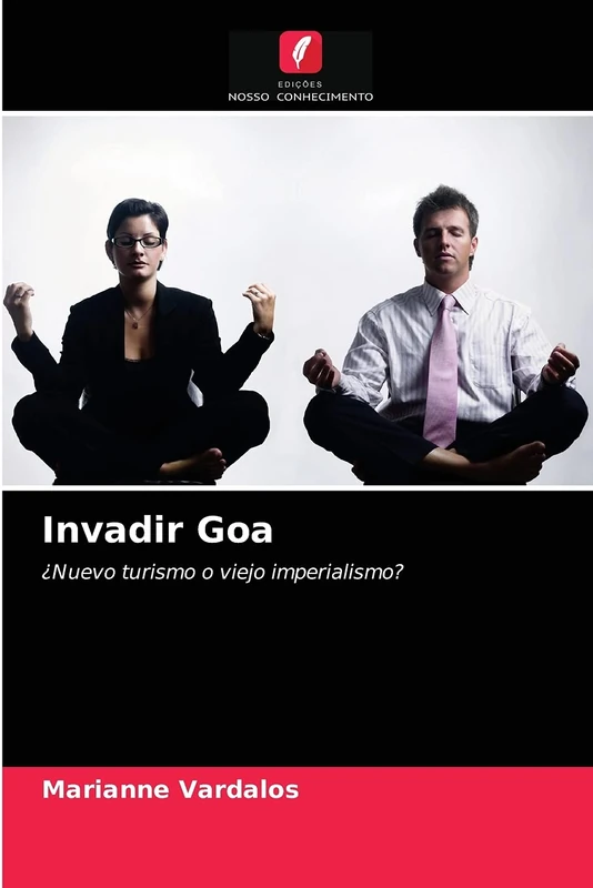Invadir Goa: ¿Nuevo turismo o viejo imperialismo?