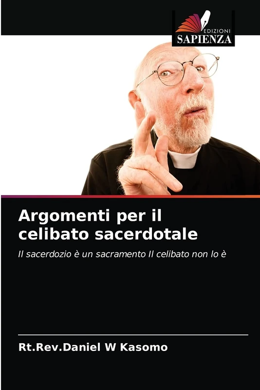 Argomenti per il celibato sacerdotale: Il sacerdozio è un sacramento Il celibato non lo è - Image 1