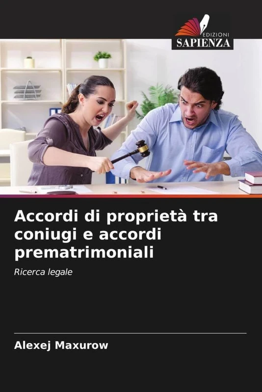 Accordi di proprietà tra coniugi e accordi prematrimoniali: Ricerca legale