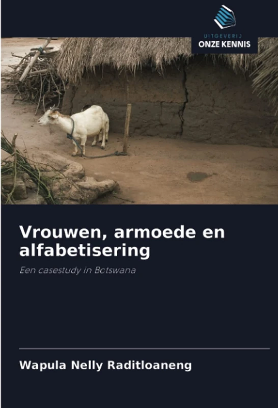 Vrouwen, armoede en alfabetisering: Een casestudy in Botswana