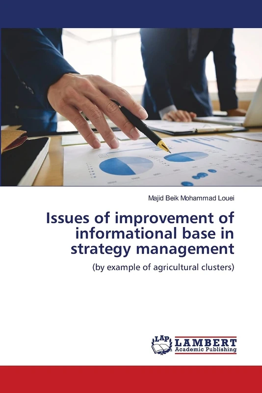 Issues of improvement of informational base in strategy management: (by example of agricultural clusters)