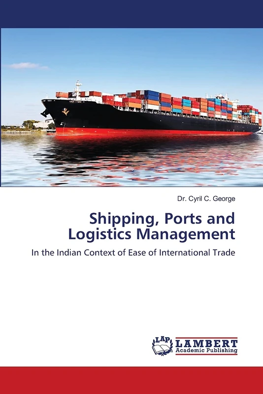 Shipping, Ports and Logistics Management: In the Indian Context of Ease of International Trade