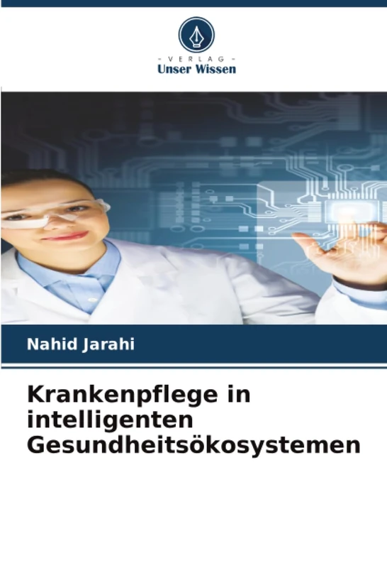 Krankenpflege in intelligenten Gesundheitsökosystemen