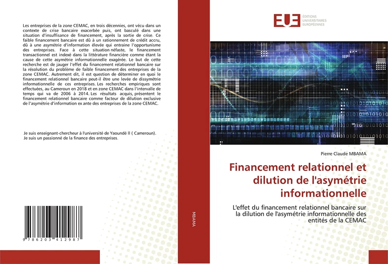 Financement relationnel et dilution de l'asymétrie informationnelle: L'effet du financement relationnel bancaire sur la dilution de l'asymétrie informationnelle des entités de la CEMAC