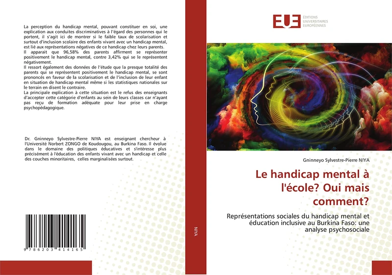 Le handicap mental à l'école? Oui mais comment?: Représentations sociales du handicap mental et éducation inclusive au Burkina Faso: une analyse psychosociale