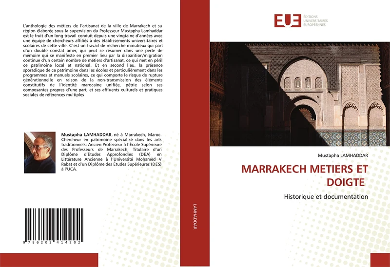 MARRAKECH METIERS ET DOIGTE: Historique et documentation