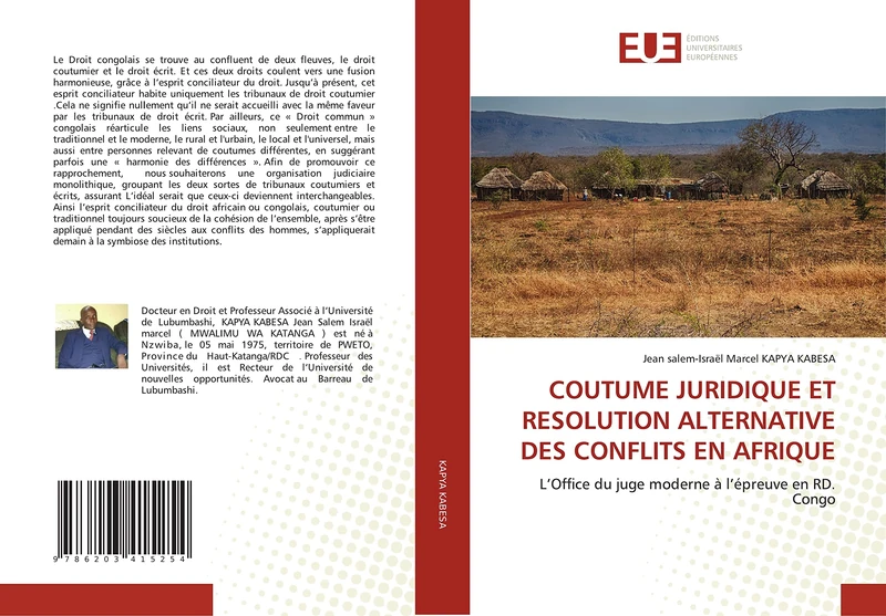 COUTUME JURIDIQUE ET RESOLUTION ALTERNATIVE DES CONFLITS EN AFRIQUE: L’Office du juge moderne à l’épreuve en RD. Congo