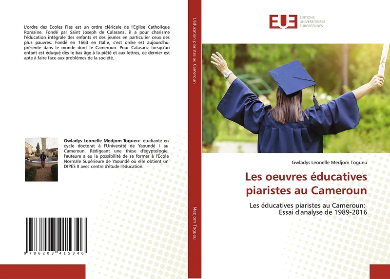 Les oeuvres éducatives piaristes au Cameroun: Les éducatives piaristes au Cameroun: Essai d'analyse de 1989-2016