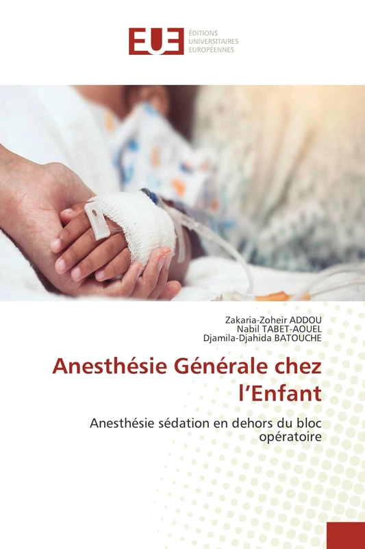 Anesthésie Générale chez l’Enfant: Anesthésie sédation en dehors du bloc opératoire