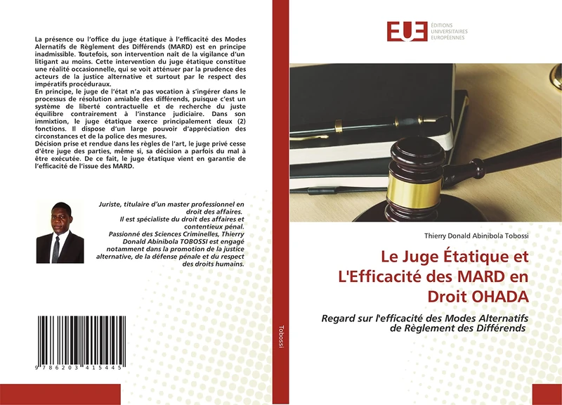 Le Juge Étatique et L'Efficacité des MARD en Droit OHADA: Regard sur l'efficacité des Modes Alternatifs de Règlement des Différends
