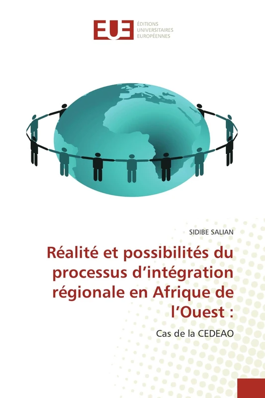 Réalité et possibilités du processus d’intégration régionale en Afrique de l’Ouest :: Cas de la CEDEAO
