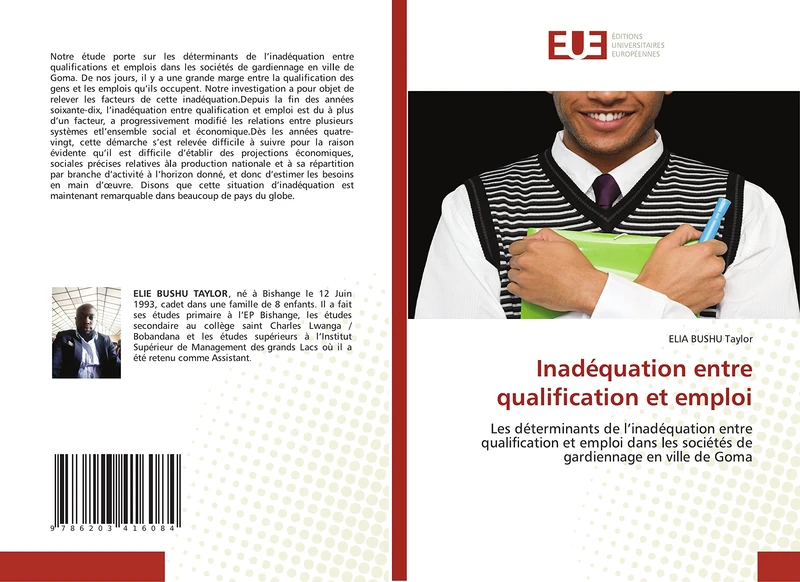Inadéquation entre qualification et emploi: Les déterminants de l’inadéquation entre qualification et emploi dans les sociétés de gardiennage en ville de Goma