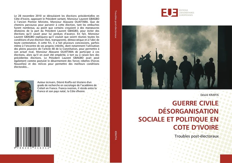 GUERRE CIVILE DÉSORGANISATION SOCIALE ET POLITIQUE EN COTE D’IVOIRE: Troubles post-électoraux