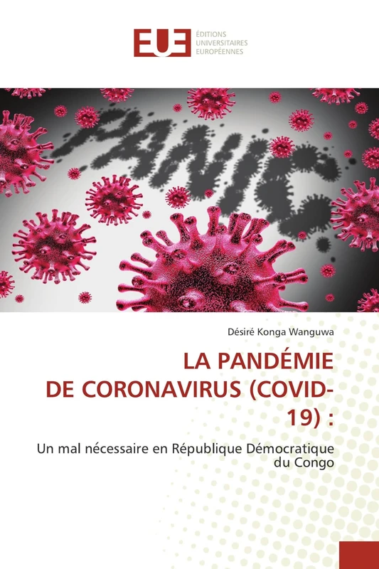 LA PANDÉMIE DE CORONAVIRUS (COVID-19) :: Un mal nécessaire en République Démocratique du Congo